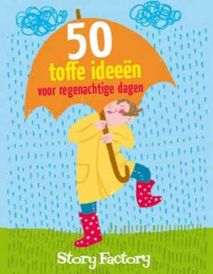 50 toffe ideeën voor regenachtige dagen