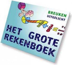 Het Grote Rekenboek Breuken - educatief rekenen