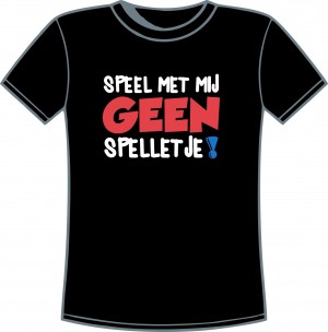 Kindershirt: Speel met mij geen spelletje MAAT 110/116, ZWART SHIRTJE